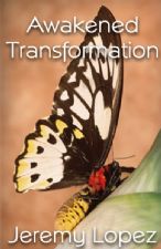 Awakened Transformation (E-book PDF Download) by Jeremy Lopez