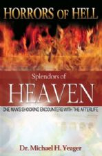 Horrors of Hell Splendors of Heaven (E-Book Download) by Michael Yeager