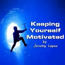 Keeping Yourself Motivated (Teaching CD) by Jeremy Lopez