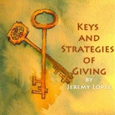 Keys and Strategies of Giving (2 Part Teaching CD) by Jeremy Lopez