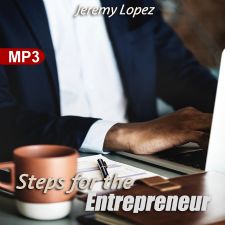 Steps for the Entrepreneur (MP3 Teaching Download) by Jeremy Lopez