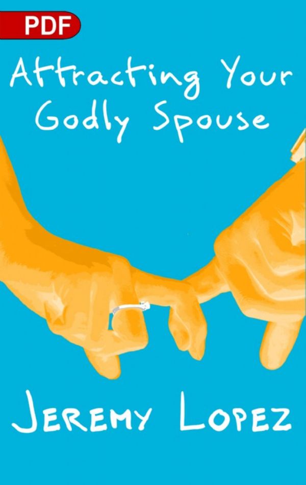 Attracting Your Godly Spouse (PDF Download) by Jeremy Lopez