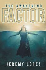 The Awakening Factor (Book) by Jeremy Lopez