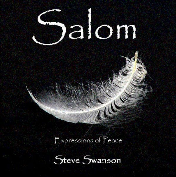 Salom (worship CD) by Steve Swanson and Jordan Swanson