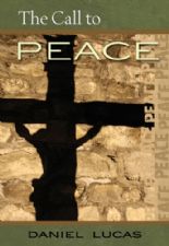 The Call to Peace (E-Book Download) by Daniel Lucas