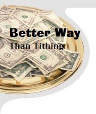 A Better Way Than Tithing (MP3 Audio Download Teaching) by Glenn Bleakney